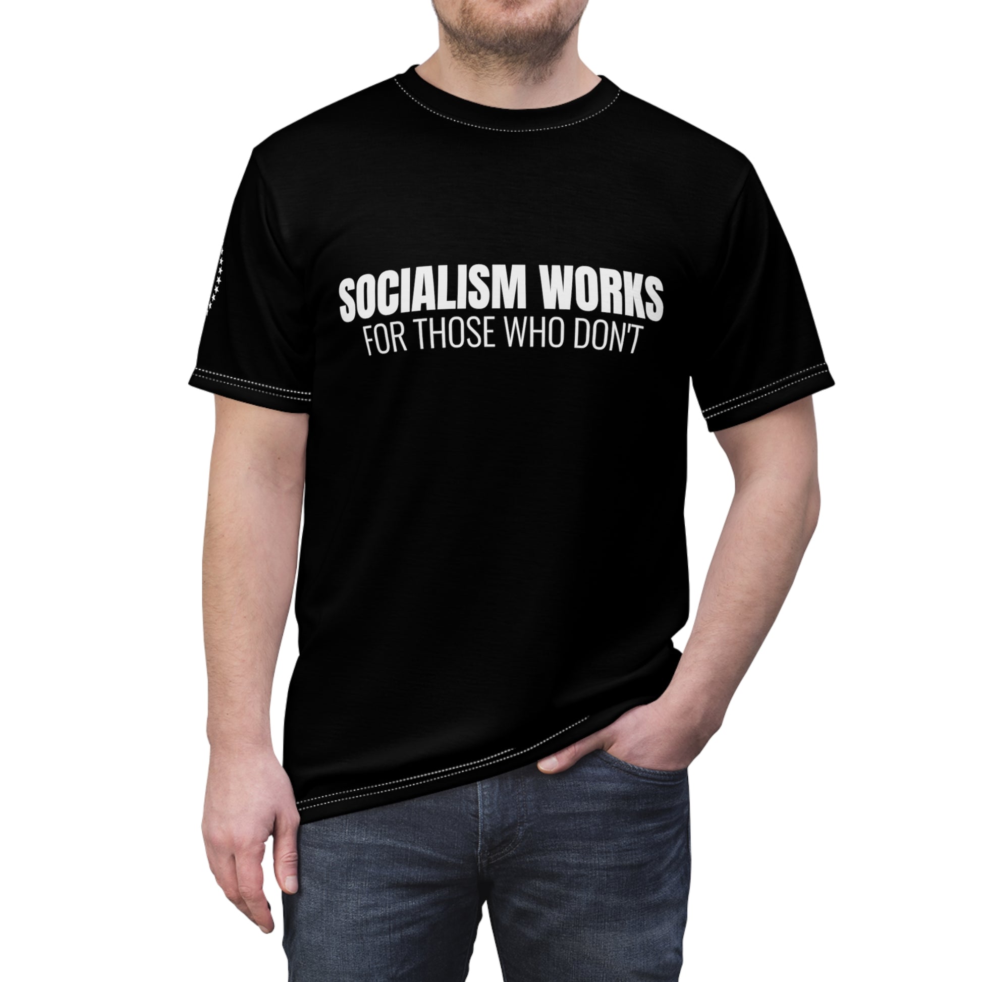Funny Anti-Socialism T-Shirt, Conservative Political Humor Tee, Socialism Works For Those Who Don't Shirt - News For Reasonable People