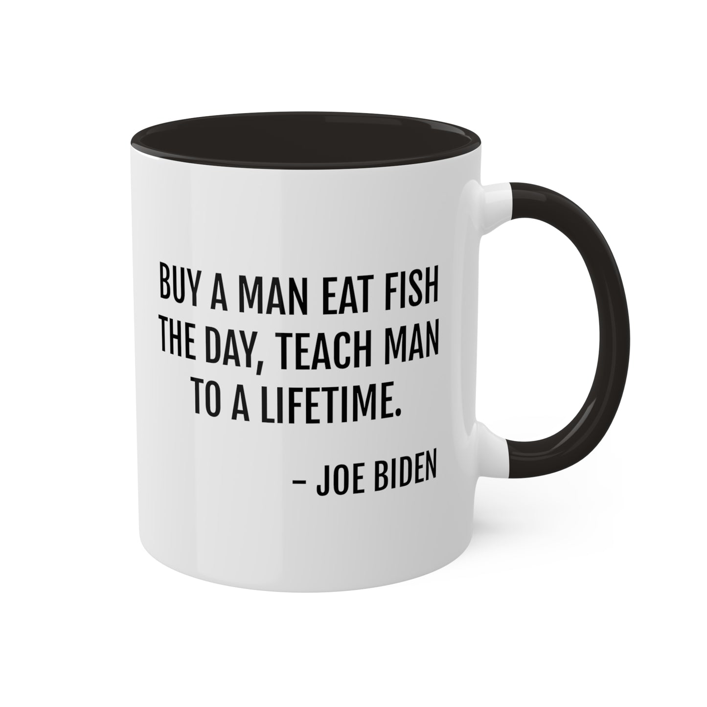 Joe Biden Buy a Man Eat Fish Coffee Mug, Funny Joe Biden Quote Mug, Humorous Political Gag Gift, Office Humor, Political Satire - News For Reasonable People