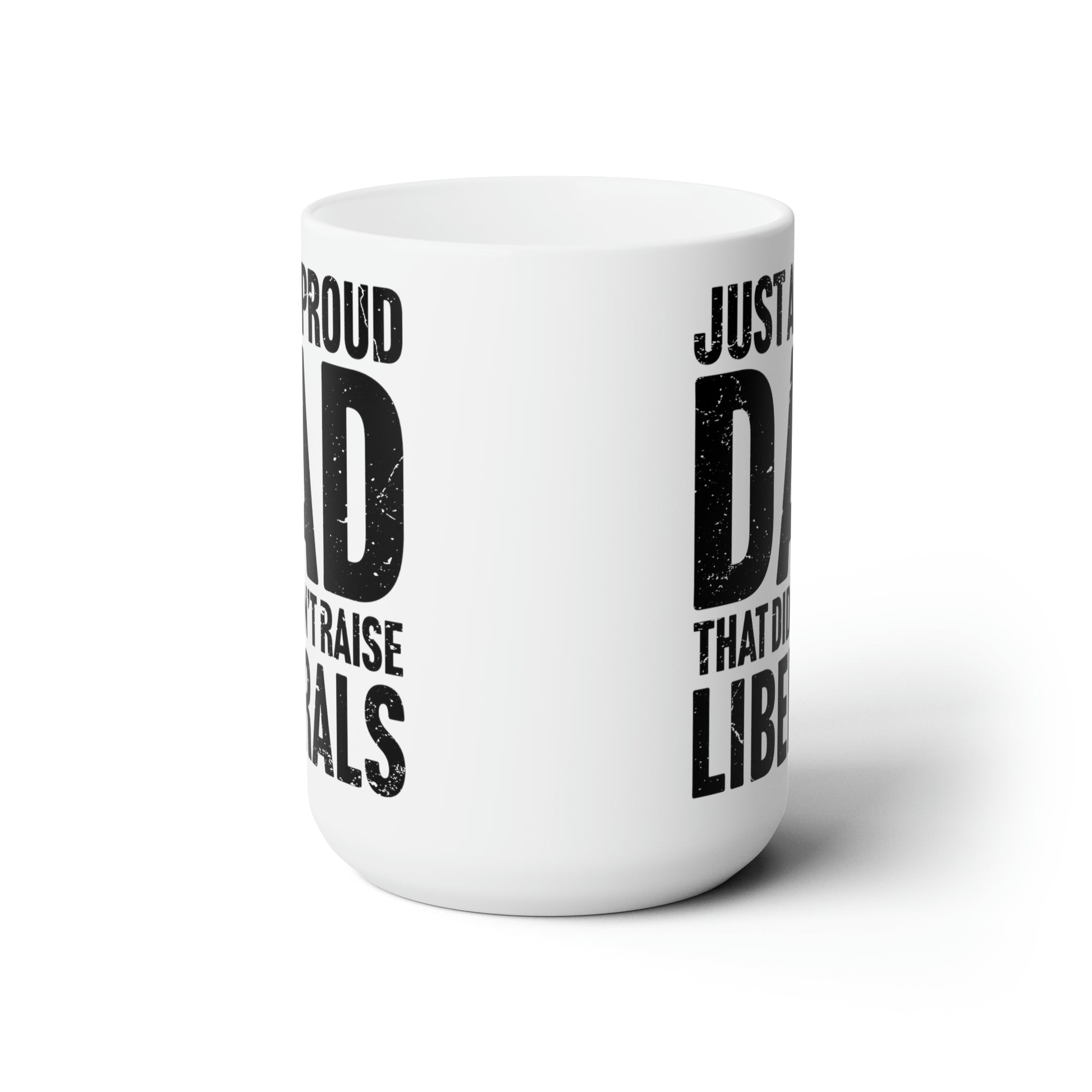 Funny Political Coffee Mug, Proud Conservative Dad, Anti-Liberal Humor, Gag Gift for Republicans, Father's Day Novelty Cup - News For Reasonable People
